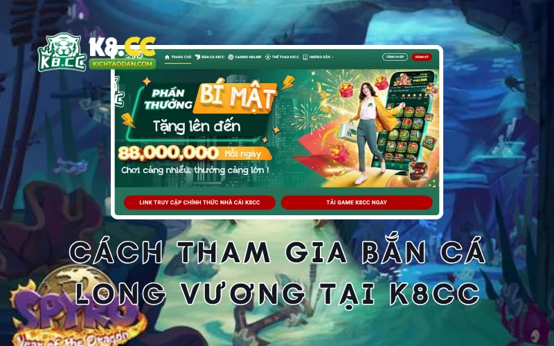 Cách tham gia bắn cá long vương K8CC