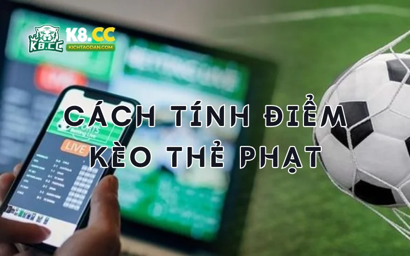 Cách tính điểm kèo thẻ phạt