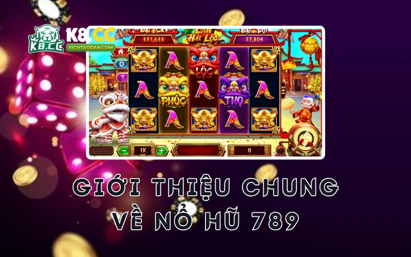 Giới thiệu nổ hũ 789